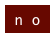 n  o 